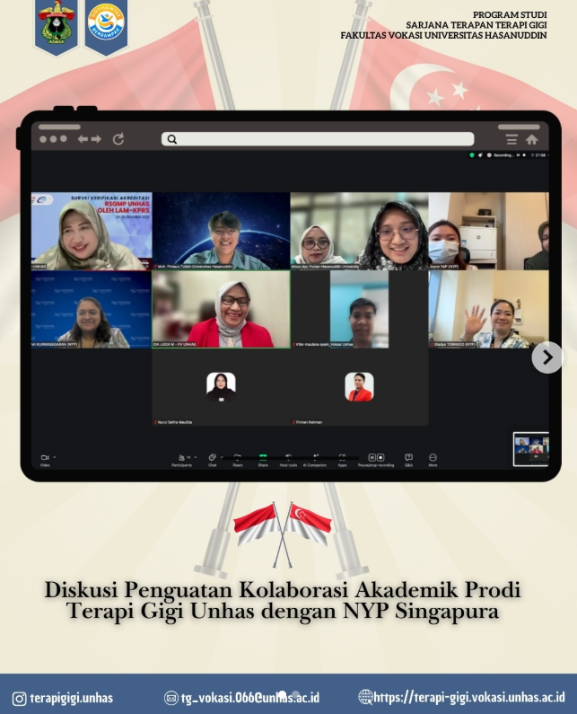 DISKUSI PENGUATAN KOLABORASI AKADEMIK PRODI TERAPI GIGI UNHAS DENGAN NYP SINGAPURA