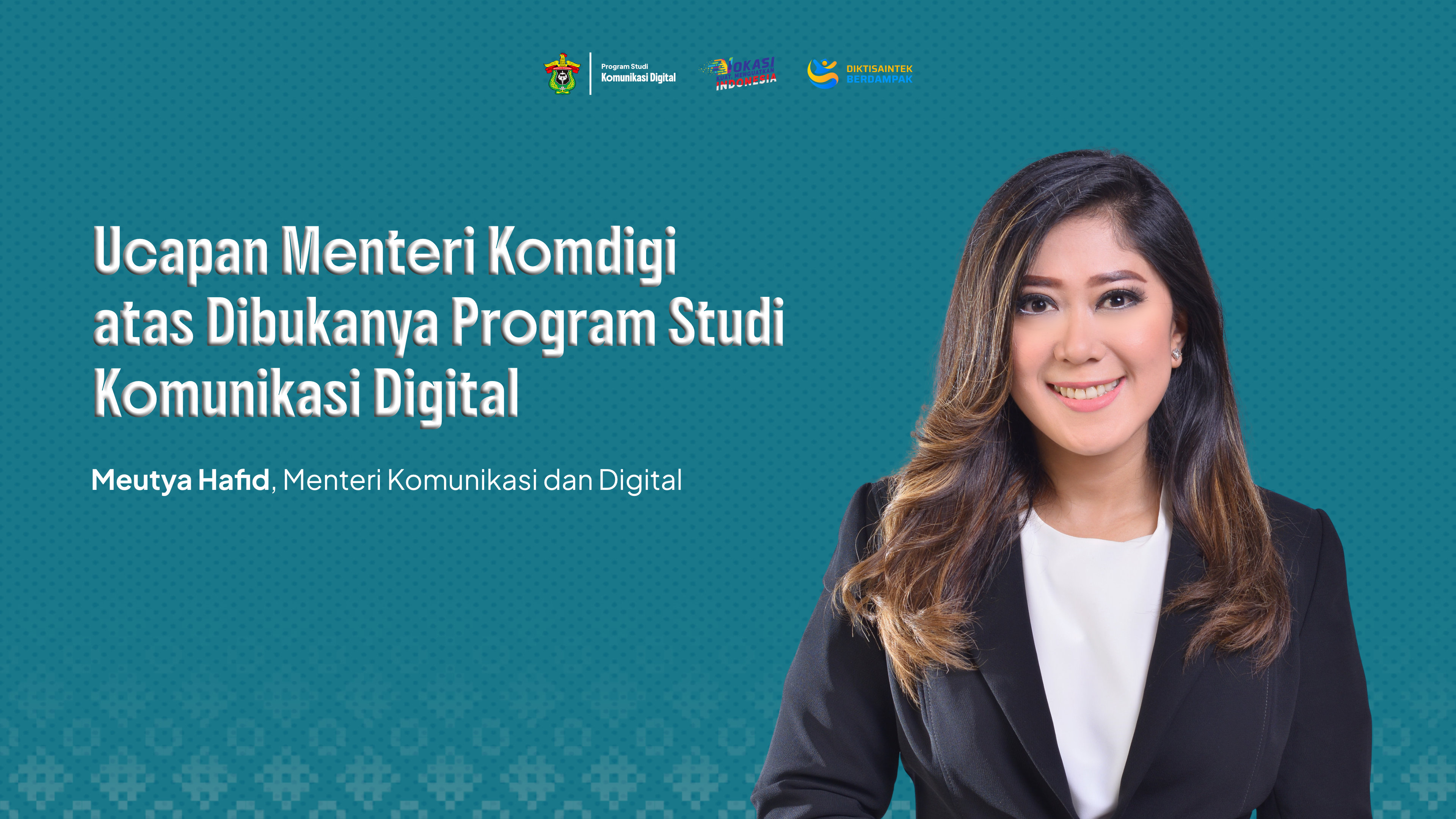 Congratulations from the Minister of Communication and Digital Technology on the Opening of the Digital Communication Study Program