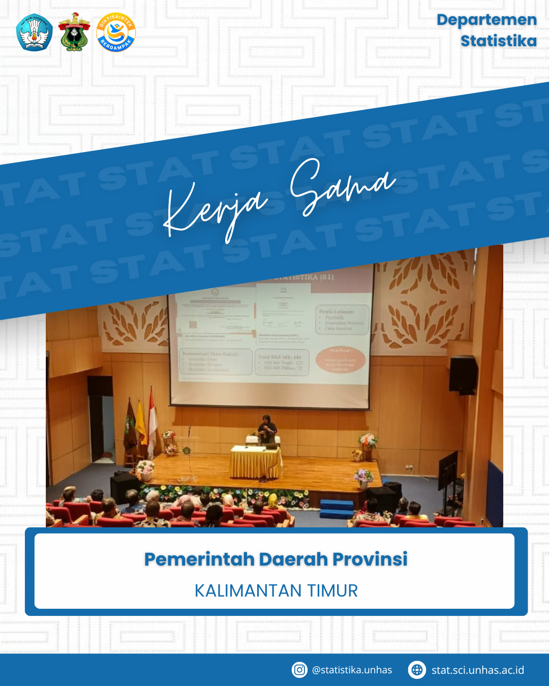 Department of Statistics, FMIPA Unhas Introduces Three Study Programs in FMIPA Unhas and East Kalimantan Provincial Government Collaboration Event