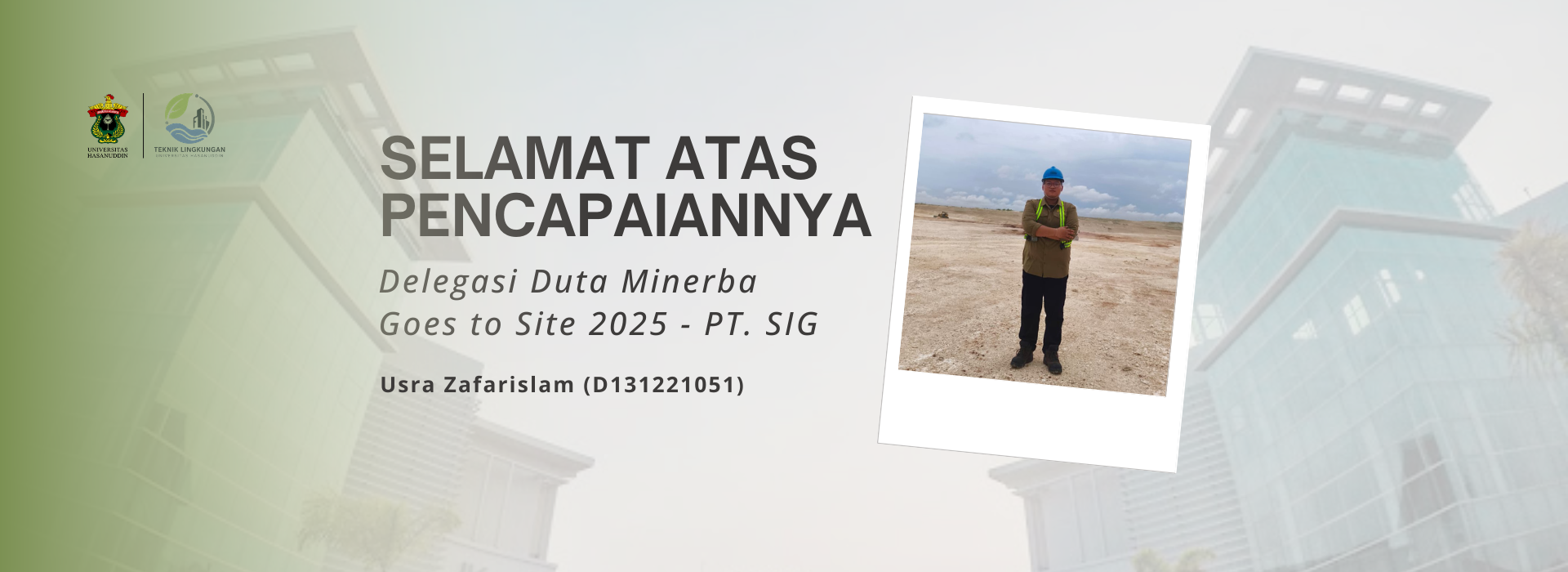 Environmental Engineering Student Selected Among 102 Delegates for Duta Minerba Goes to Site 2025