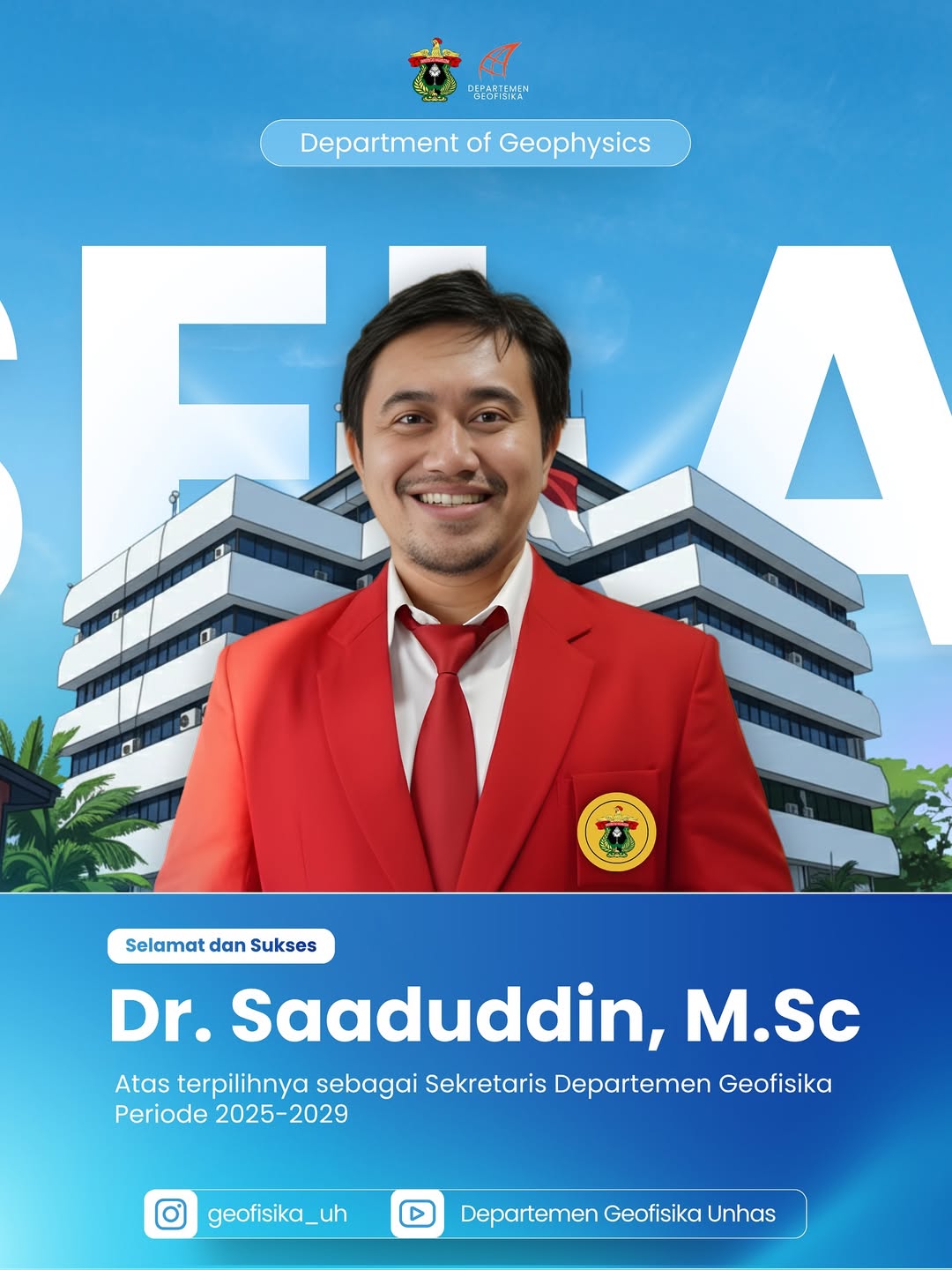 Department of Geophysics, Faculty of Mathematics and Natural Sciences, Hasanuddin University Congratulates Prof. Dr. Eng. H. Amiruddin, M.Si on His Inauguration as Secretary of Hasanuddin University