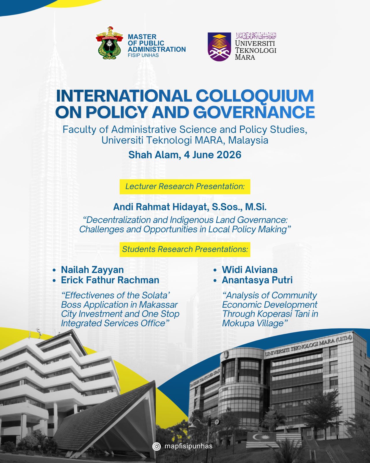 International Colloquium on Policy and Governance: A Strategic Move by the Faculty of Social and Political Sciences, University of Hasanuddin, and the Faculty of Public Policy, UiTM, to Strengthen Global Partnerships