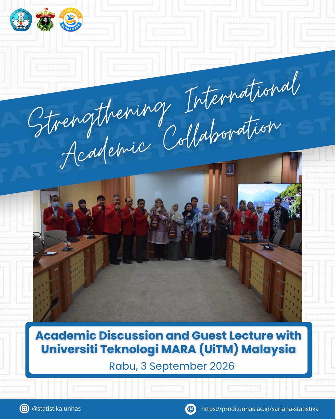 The Undergraduate Statistics Study Program at Unhas Strengthens International Academic Collaboration through Academic Discussion and Guest Lecture with UiTM Malaysia