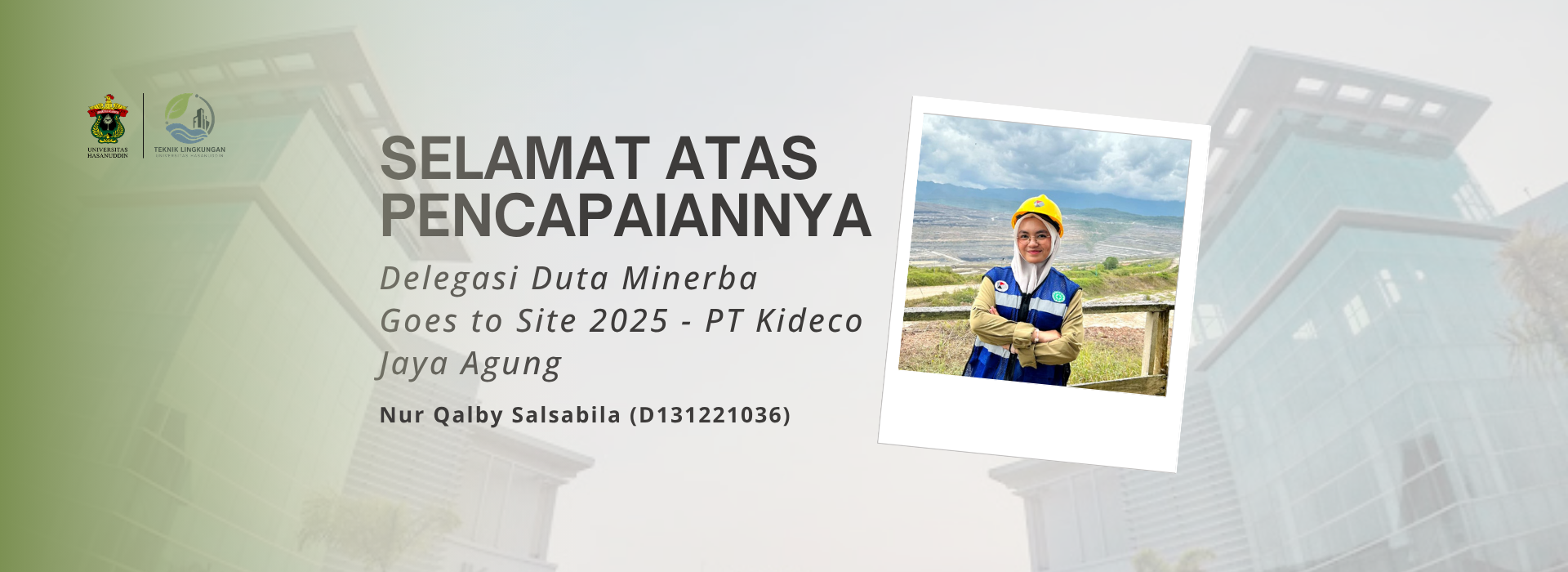 Environmental Engineering Student of Hasanuddin University Joins Duta Minerba Goes to Site 2025 at PT Kideco Jaya Agung
